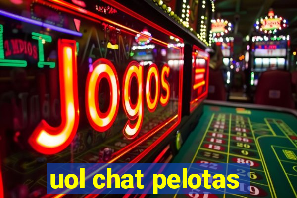 uol chat pelotas